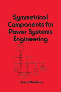 Symmetrical Components for Power Systems Engineering_cover