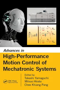 Advances in High-Performance Motion Control of Mechatronic Systems_cover