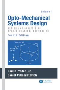 Opto-Mechanical Systems Design, Volume 1_cover