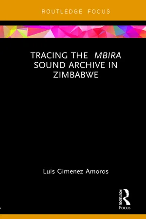 Tracing the &lt;i&gt;Mbira&lt;/i&gt; Sound Archive in Zimbabwe