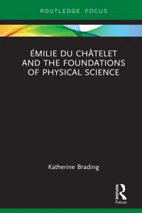 Émilie Du Châtelet and the Foundations of Physical Science_cover