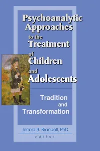 Psychoanalytic Approaches to the Treatment of Children and Adolescents_cover