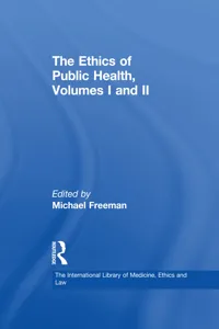 The Ethics of Public Health, Volumes I and II_cover