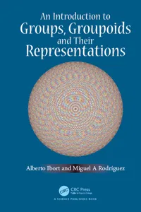 An Introduction to Groups, Groupoids and Their Representations_cover