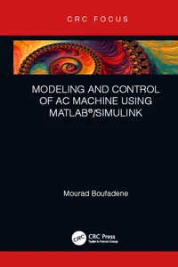 Modeling and Control of AC Machine using MATLAB®/SIMULINK_cover