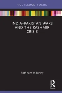 India–Pakistan Wars and the Kashmir Crisis_cover