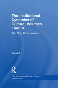 The Institutional Dynamics of Culture, Volumes I and II_cover