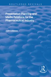 Presentation Planning and Media Relations for the Pharmaceutical Industry_cover