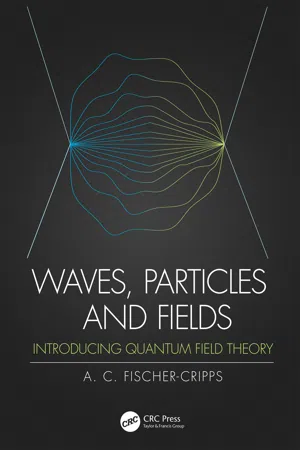 Waves, Particles and Fields