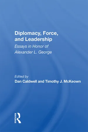 Diplomacy, Force, and Leadership