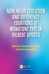 Nonlinear Evolution and Difference Equations of Monotone Type in Hilbert Spaces_cover