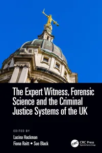 The Expert Witness, Forensic Science, and the Criminal Justice Systems of the UK_cover