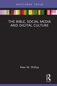 The Bible, Social Media and Digital Culture_cover