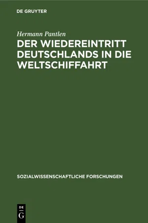 Der Wiedereintritt Deutschlands in die Weltschiffahrt