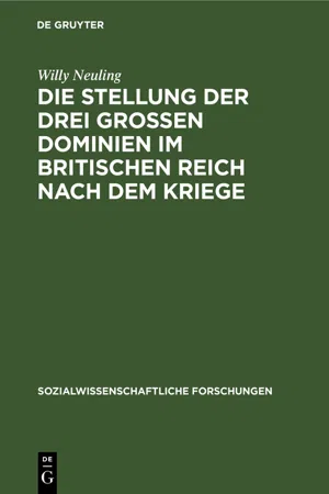 Die Stellung der drei grossen Dominien im Britischen Reich nach dem Kriege