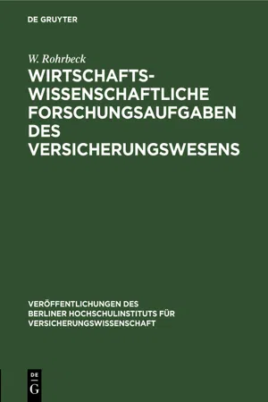 Wirtschaftswissenschaftliche Forschungsaufgaben des Versicherungswesens