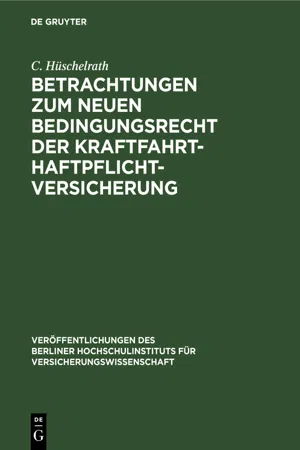 Betrachtungen zum neuen Bedingungsrecht der Kraftfahrt-Haftpflichtversicherung