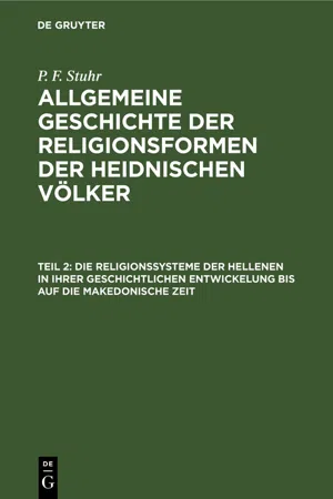 Die Religionssysteme der Hellenen in ihrer geschichtlichen Entwickelung bis auf die makedonische Zeit