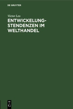 Entwickelungstendenzen im Welthandel