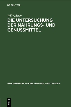 Die Untersuchung der Nahrungs- und Genussmittel