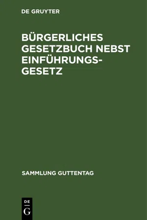 Bürgerliches Gesetzbuch nebst Einführungsgesetz