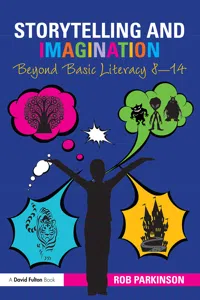 Storytelling and Imagination: Beyond Basic Literacy 8-14_cover