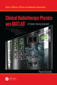 Clinical Radiotherapy Physics with MATLAB_cover