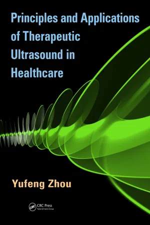 Principles and Applications of Therapeutic Ultrasound in Healthcare