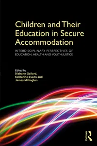 Children and Their Education in Secure Accommodation_cover