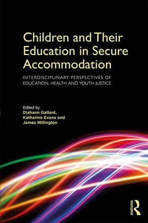 Children and Their Education in Secure Accommodation