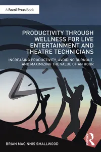 Productivity Through Wellness for Live Entertainment and Theatre Technicians_cover