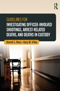 Guidelines for Investigating Officer-Involved Shootings, Arrest-Related Deaths, and Deaths in Custody_cover