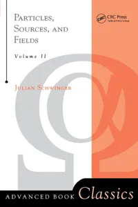 Particles, Sources, And Fields, Volume 2_cover