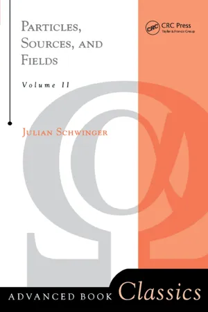 Particles, Sources, And Fields, Volume 2