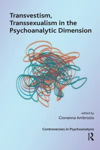 Transvestism, Transsexualism in the Psychoanalytic Dimension_cover