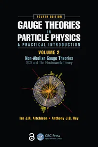 Gauge Theories in Particle Physics: A Practical Introduction, Volume 2: Non-Abelian Gauge Theories_cover
