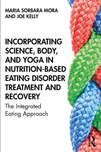 Incorporating Science, Body, and Yoga in Nutrition-Based Eating Disorder Treatment and Recovery_cover