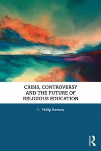 Crisis, Controversy and the Future of Religious Education_cover