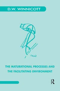 The Maturational Processes and the Facilitating Environment_cover