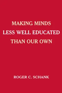 Making Minds Less Well Educated Than Our Own_cover