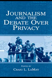 Journalism and the Debate Over Privacy_cover