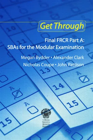 Get Through Final FRCR Part A: SBAs for the Modular Examination