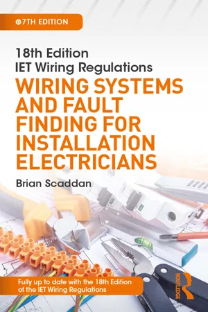 IET Wiring Regulations: Wiring Systems and Fault Finding for Installation Electricians