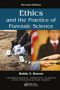 Ethics and the Practice of Forensic Science_cover