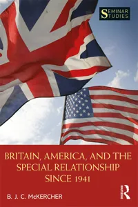 Britain, America, and the Special Relationship since 1941_cover