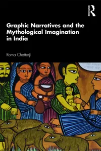 Graphic Narratives and the Mythological Imagination in India_cover