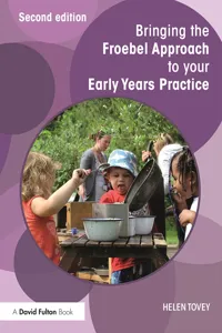 Bringing the Froebel Approach to your Early Years Practice_cover