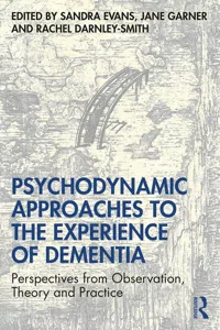 Psychodynamic Approaches to the Experience of Dementia_cover