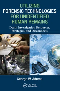 Utilizing Forensic Technologies for Unidentified Human Remains_cover