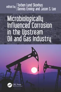 Microbiologically Influenced Corrosion in the Upstream Oil and Gas Industry_cover
